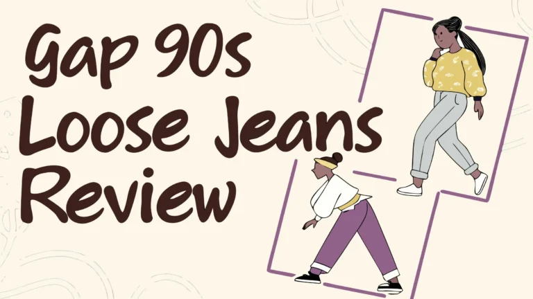 Gap 90s Loose Jeans Review: Is It Worth The Hype?