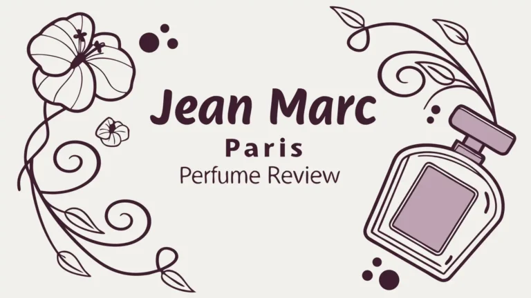 Jean Marc Paris Perfume Review: Worth Trying?