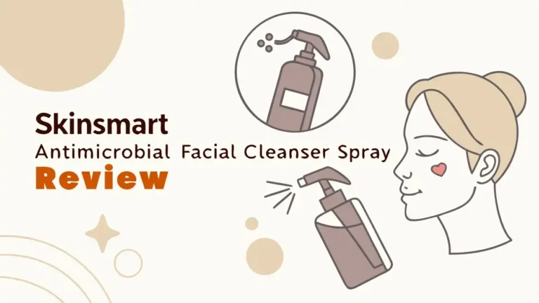 SkinSmart Antimicrobial Facial Cleanser Spray Review: A Complete Guide